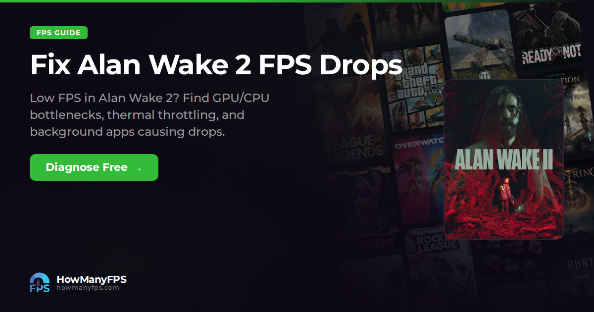 Fix Alan Wake 2 FPS Drops & Stuttering: Free Guide – HowManyFPS