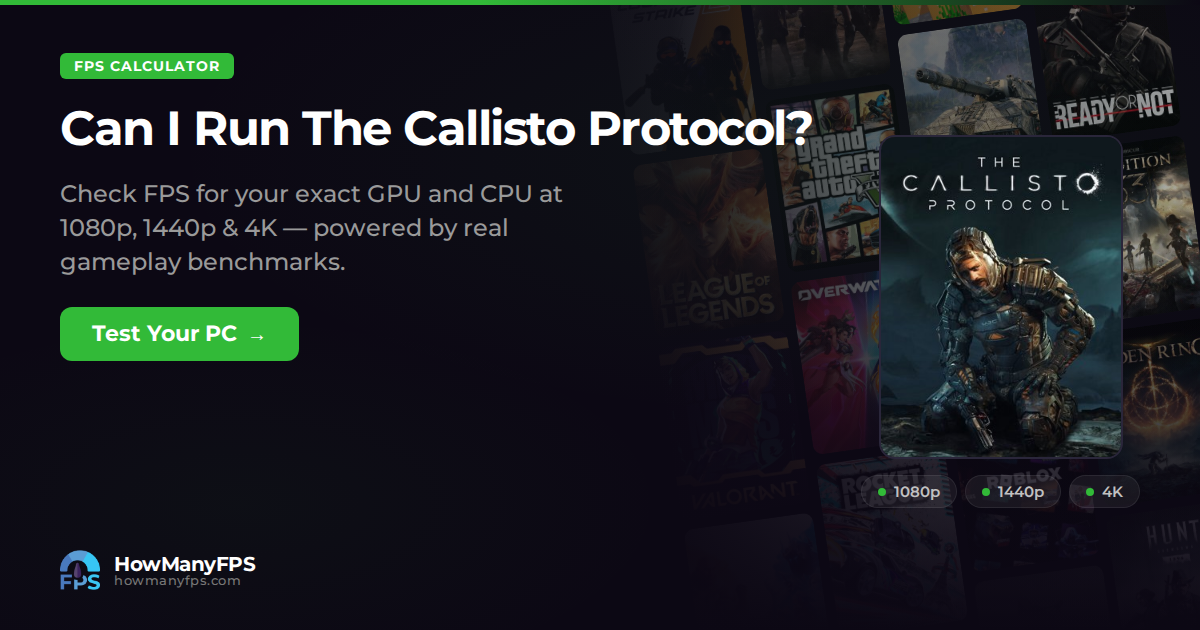 The Callisto Protocol FPS Calculator – HowManyFPS